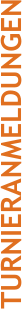 TURNIERANMELDUNGEN